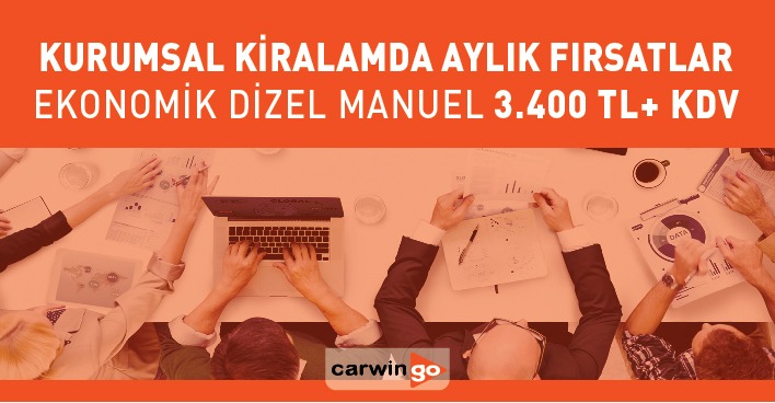 Kurumsal Kiralamalar'da Aylık Fırsatlar